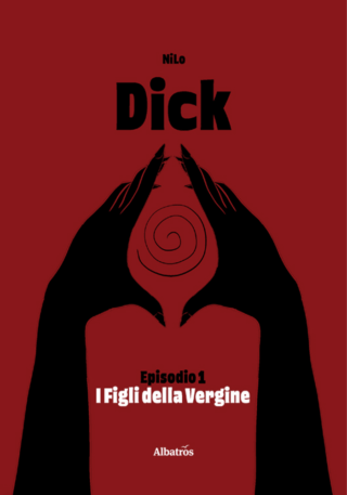Dick, Episodio 1, I Figlie della Vergine, NiLo, Recensione